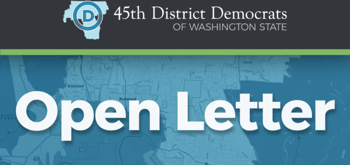 45th District Democrats of Washington State: Open Letter